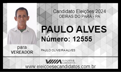 Candidato PAULO ALVES 2024 - OEIRAS DO PARÁ - Eleições