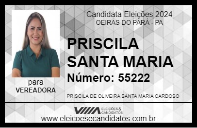 Candidato PRISCILA SANTA MARIA 2024 - OEIRAS DO PARÁ - Eleições