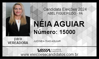 Candidato NÉIA AGUIAR 2024 - ABEL FIGUEIREDO - Eleições