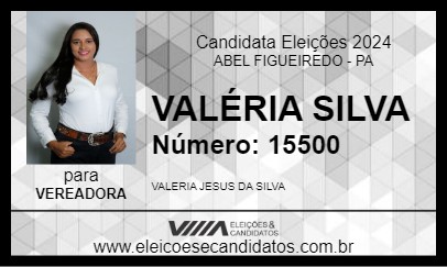 Candidato VALÉRIA SILVA 2024 - ABEL FIGUEIREDO - Eleições