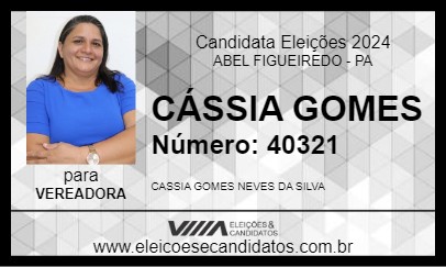 Candidato CÁSSIA GOMES 2024 - ABEL FIGUEIREDO - Eleições