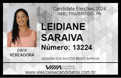 Candidato LEIDIANE SARAIVA 2024 - ABEL FIGUEIREDO - Eleições