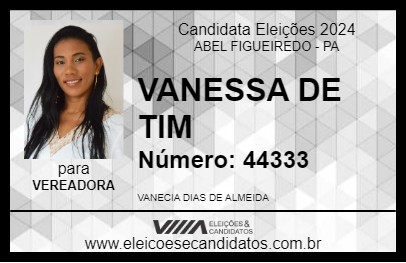 Candidato VANESSA DE TIM 2024 - ABEL FIGUEIREDO - Eleições