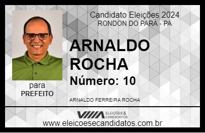 Candidato ARNALDO ROCHA 2024 - RONDON DO PARÁ - Eleições