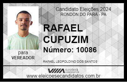 Candidato RAFAEL CUPUZIM 2024 - RONDON DO PARÁ - Eleições