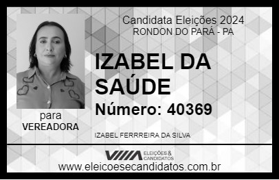 Candidato IZABEL DA SAÚDE 2024 - RONDON DO PARÁ - Eleições