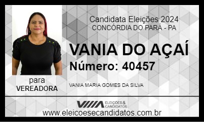 Candidato VANIA DO AÇAÍ 2024 - CONCÓRDIA DO PARÁ - Eleições