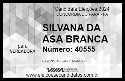 Candidato SILVANA DA ASA BRANCA 2024 - CONCÓRDIA DO PARÁ - Eleições