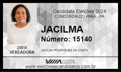 Candidato JACILMA 2024 - CONCÓRDIA DO PARÁ - Eleições