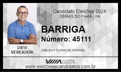 Candidato BARRIGA 2024 - OEIRAS DO PARÁ - Eleições