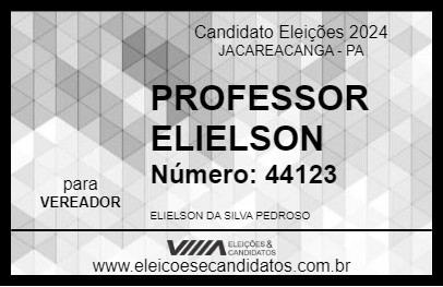 Candidato PROFESSOR ELIELSON 2024 - JACAREACANGA - Eleições