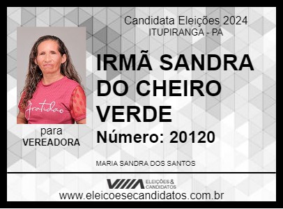 Candidato IRMÃ SANDRA DO CHEIRO VERDE 2024 - ITUPIRANGA - Eleições