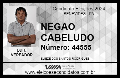 Candidato NEGAO CABELUDO 2024 - BENEVIDES - Eleições