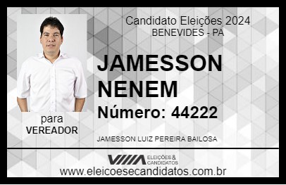 Candidato JAMESSON NENEM 2024 - BENEVIDES - Eleições