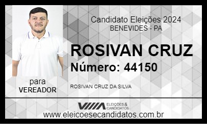 Candidato ROSIVAN CRUZ 2024 - BENEVIDES - Eleições