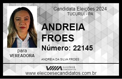 Candidato ANDREIA FROES 2024 - TUCURUÍ - Eleições