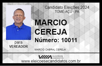 Candidato MARCIO CEREJA 2024 - TOMÉ-AÇU - Eleições