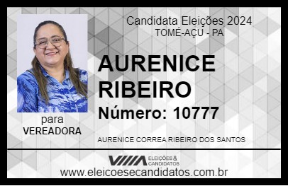 Candidato AURENICE RIBEIRO 2024 - TOMÉ-AÇU - Eleições