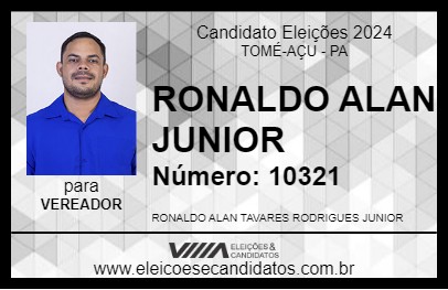 Candidato RONALDO ALAN JUNIOR 2024 - TOMÉ-AÇU - Eleições