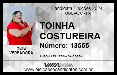 Candidato TOINHA COSTUREIRA 2024 - TOMÉ-AÇU - Eleições