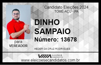 Candidato DINHO SAMPAIO 2024 - TOMÉ-AÇU - Eleições