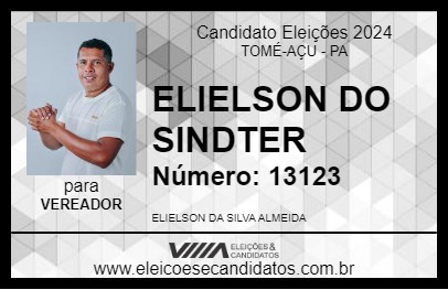 Candidato ELIELSON DO SINDTER 2024 - TOMÉ-AÇU - Eleições