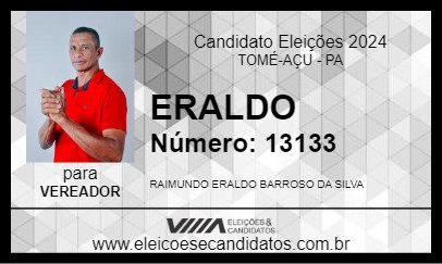 Candidato ERALDO 2024 - TOMÉ-AÇU - Eleições