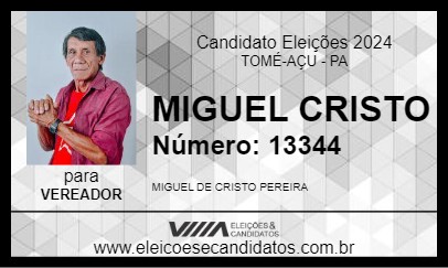 Candidato MIGUEL CRISTO 2024 - TOMÉ-AÇU - Eleições