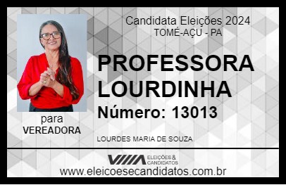 Candidato PROFESSORA LOURDINHA 2024 - TOMÉ-AÇU - Eleições