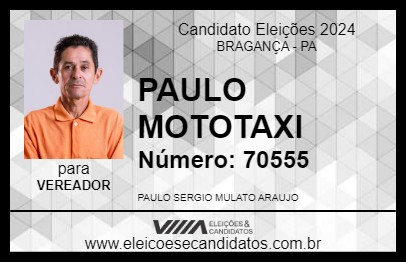 Candidato PAULO MOTOTAXI 2024 - BRAGANÇA - Eleições