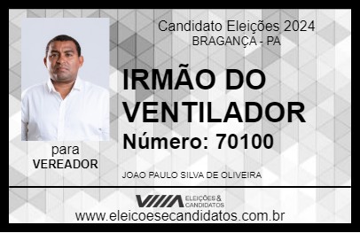 Candidato IRMÃO DO VENTILADOR 2024 - BRAGANÇA - Eleições