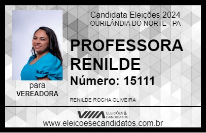 Candidato PROFESSORA RENILDE 2024 - OURILÂNDIA DO NORTE - Eleições