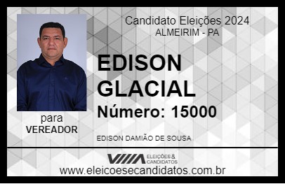 Candidato EDISON GLACIAL 2024 - ALMEIRIM - Eleições