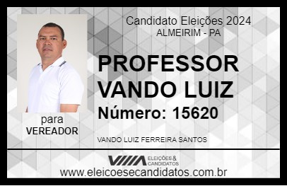 Candidato PROFESSOR VANDO LUIZ 2024 - ALMEIRIM - Eleições