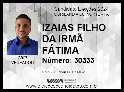 Candidato IZAIAS FILHO DA IRMÃ FÁTIMA 2024 - OURILÂNDIA DO NORTE - Eleições