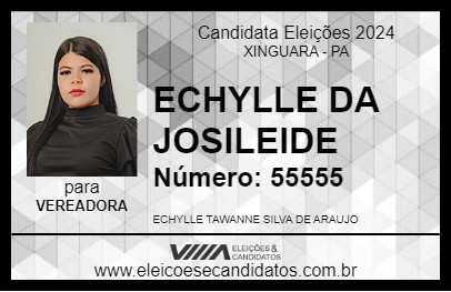 Candidato ECHYLLE DA JOSILEIDE 2024 - XINGUARA - Eleições