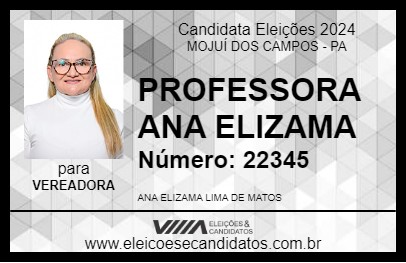 Candidato PROFESSORA ANA ELIZAMA 2024 - MOJUÍ DOS CAMPOS - Eleições