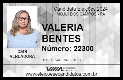 Candidato VALERIA BENTES 2024 - MOJUÍ DOS CAMPOS - Eleições