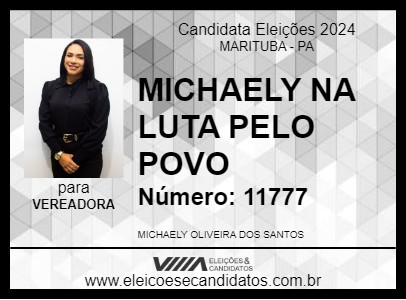 Candidato MICHAELY NA LUTA PELO POVO 2024 - MARITUBA - Eleições