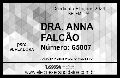 Candidato DRA. ANNA FALCÃO 2024 - BELÉM - Eleições