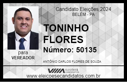 Candidato TONINHO FLORES 2024 - BELÉM - Eleições