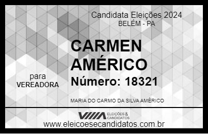 Candidato CARMEN AMÉRICO 2024 - BELÉM - Eleições