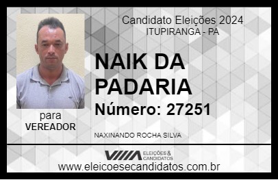 Candidato NAIK DA PADARIA 2024 - ITUPIRANGA - Eleições