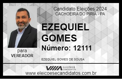 Candidato EZEQUIEL GOMES 2024 - CACHOEIRA DO PIRIÁ - Eleições