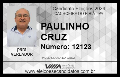 Candidato PAULINHO CRUZ 2024 - CACHOEIRA DO PIRIÁ - Eleições