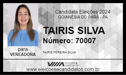 Candidato TAIRIS SILVA 2024 - GOIANÉSIA DO PARÁ - Eleições