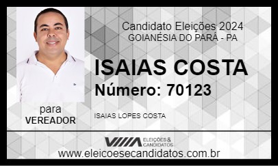 Candidato ISAIAS COSTA 2024 - GOIANÉSIA DO PARÁ - Eleições