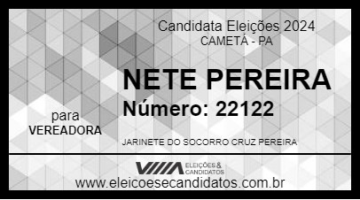 Candidato NETE PEREIRA 2024 - CAMETÁ - Eleições