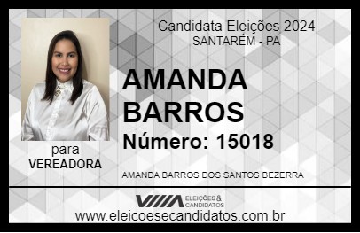 Candidato AMANDA BARROS 2024 - SANTARÉM - Eleições