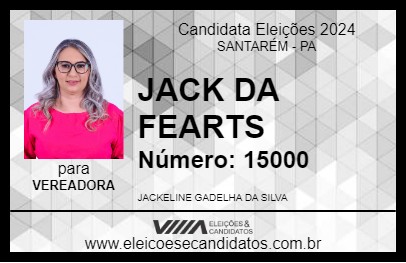 Candidato JACK DA FEARTS 2024 - SANTARÉM - Eleições